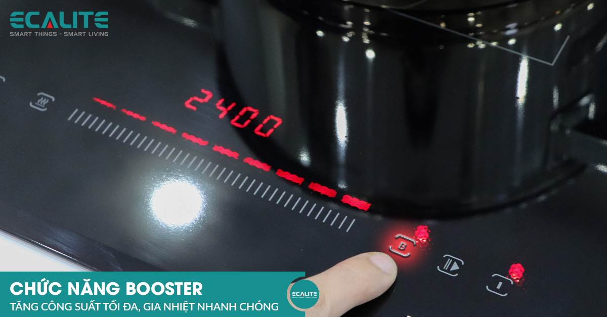 Trang bị chức năng Booster giúp tăng công suất nấu lên mức tối đa